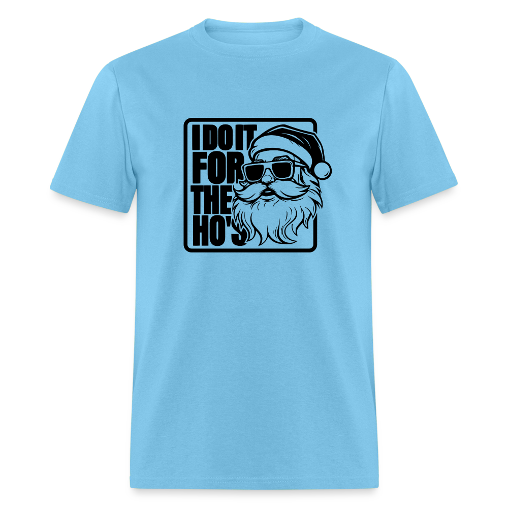 I Do It for the Ho's Funny Christmas Santa T-Shirt - aquatic blue