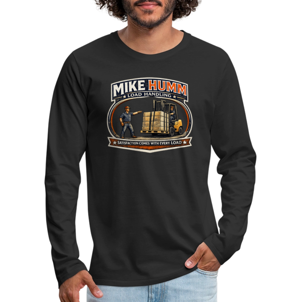 Mike Humm Load Handling Long Sleeve Funny Humor Shirt - black