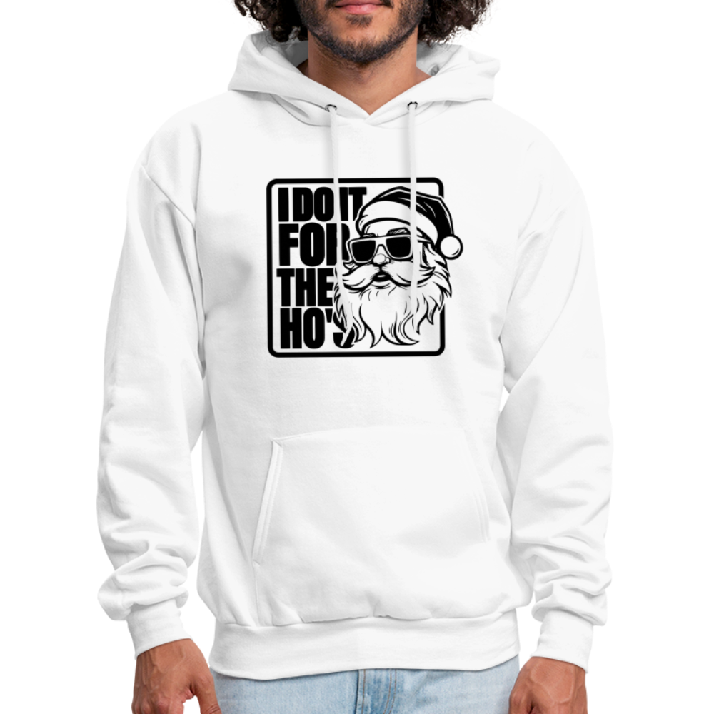 I Do It for the Ho's Funny Christmas Santa Hoodie - white