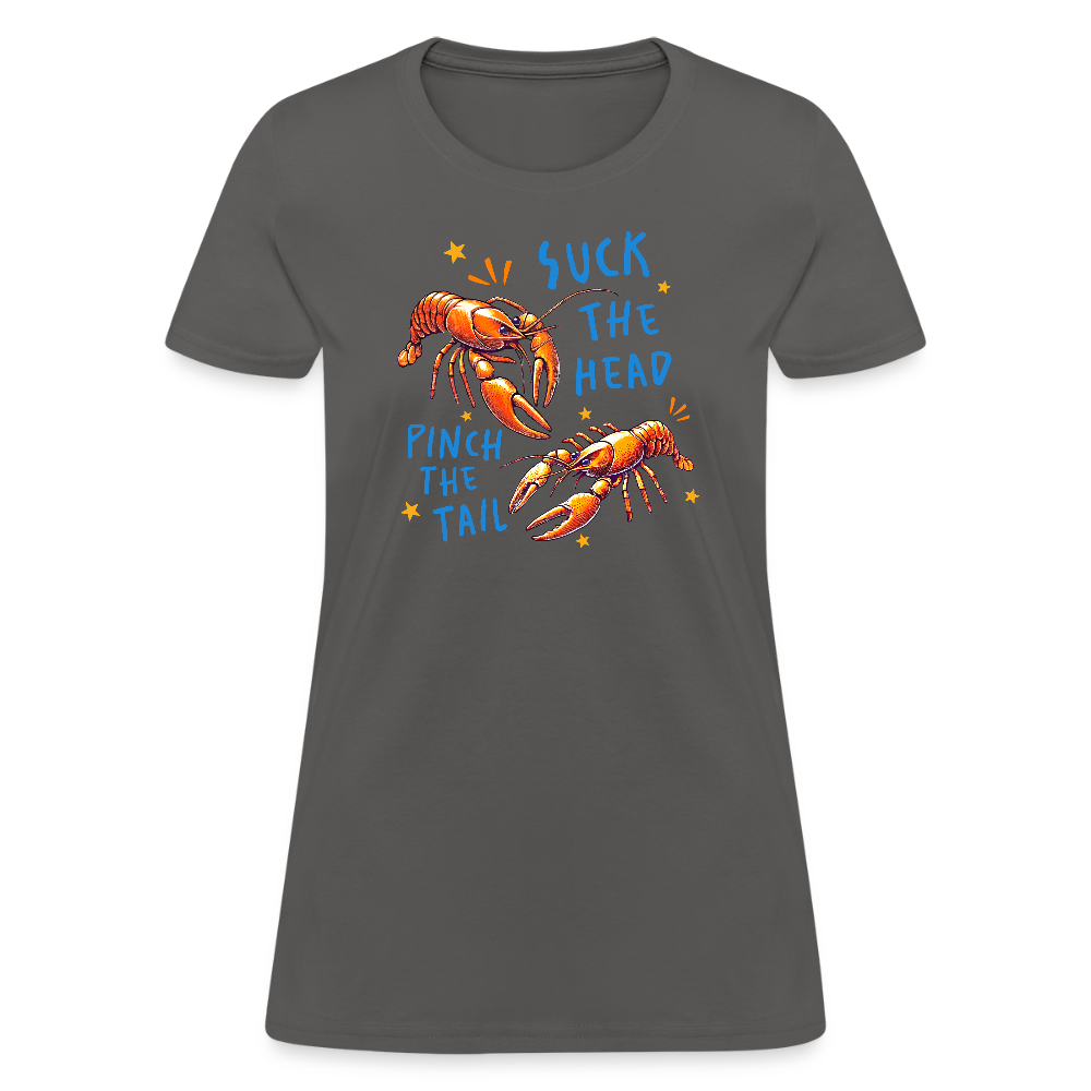 Suck the Head, Pinch the Tail Women’s Crawfish Boil T-Shirt - charcoal