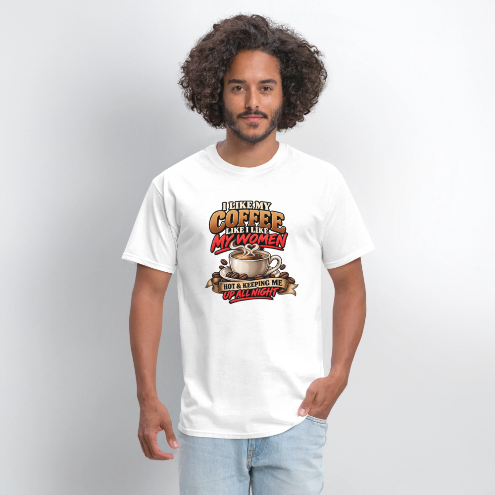 I Like My Coffee Like I Like My Women Funny T-Shirt Color: Safari