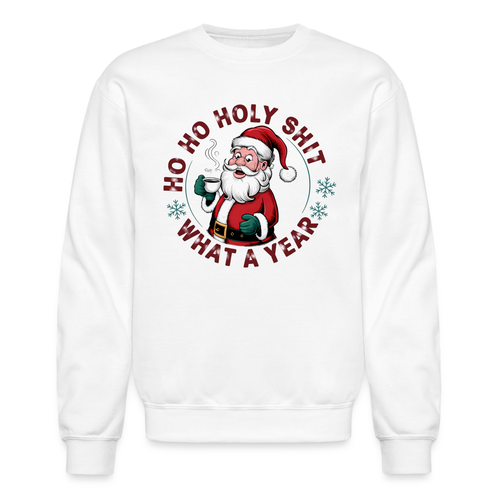 Ho Ho Holy Shit What A Year (Funny Christmas Santa) Sweatshirt - white