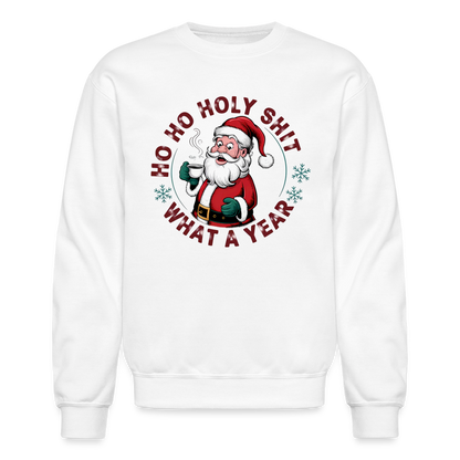 Ho Ho Holy Shit What A Year (Funny Christmas Santa) Sweatshirt - white