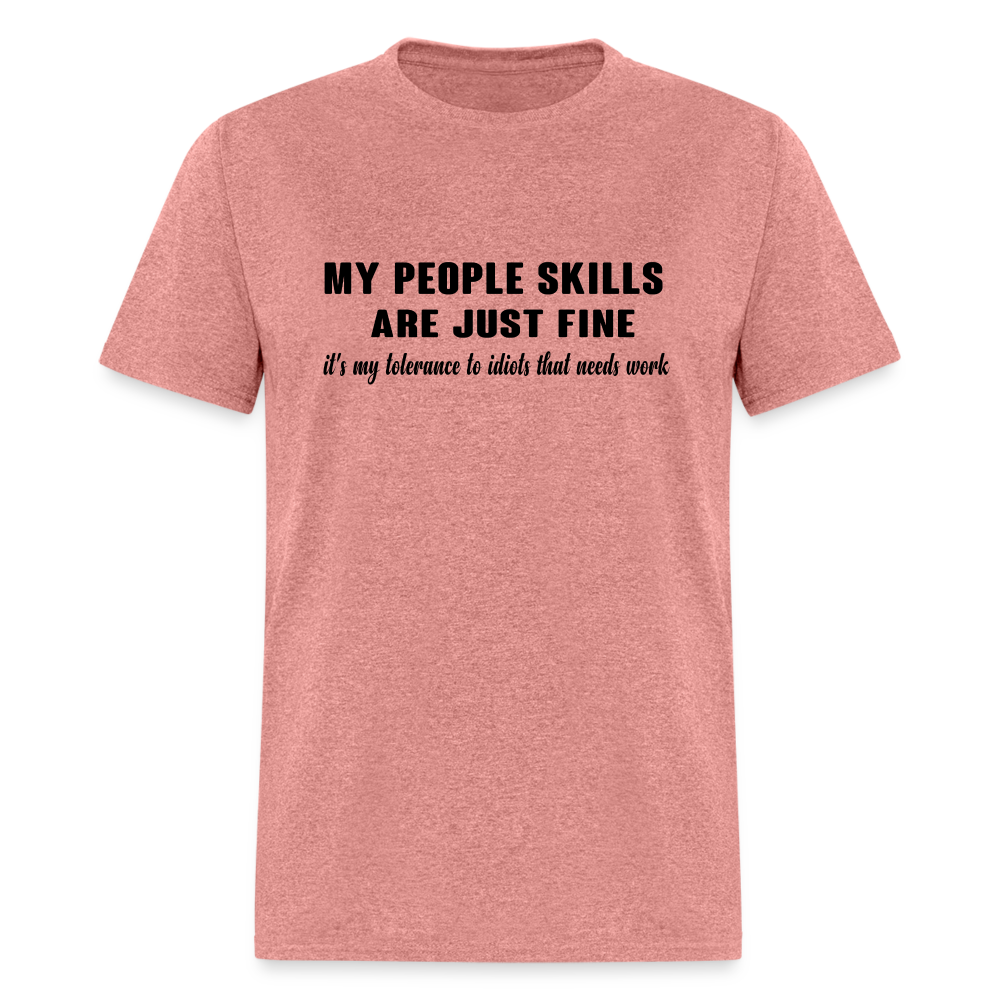 It's My Tolerance To Idiots That Needs Work T-Shirt - heather mauve