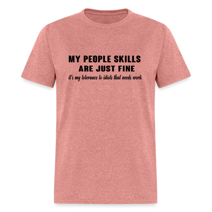 It's My Tolerance To Idiots That Needs Work T-Shirt - heather mauve