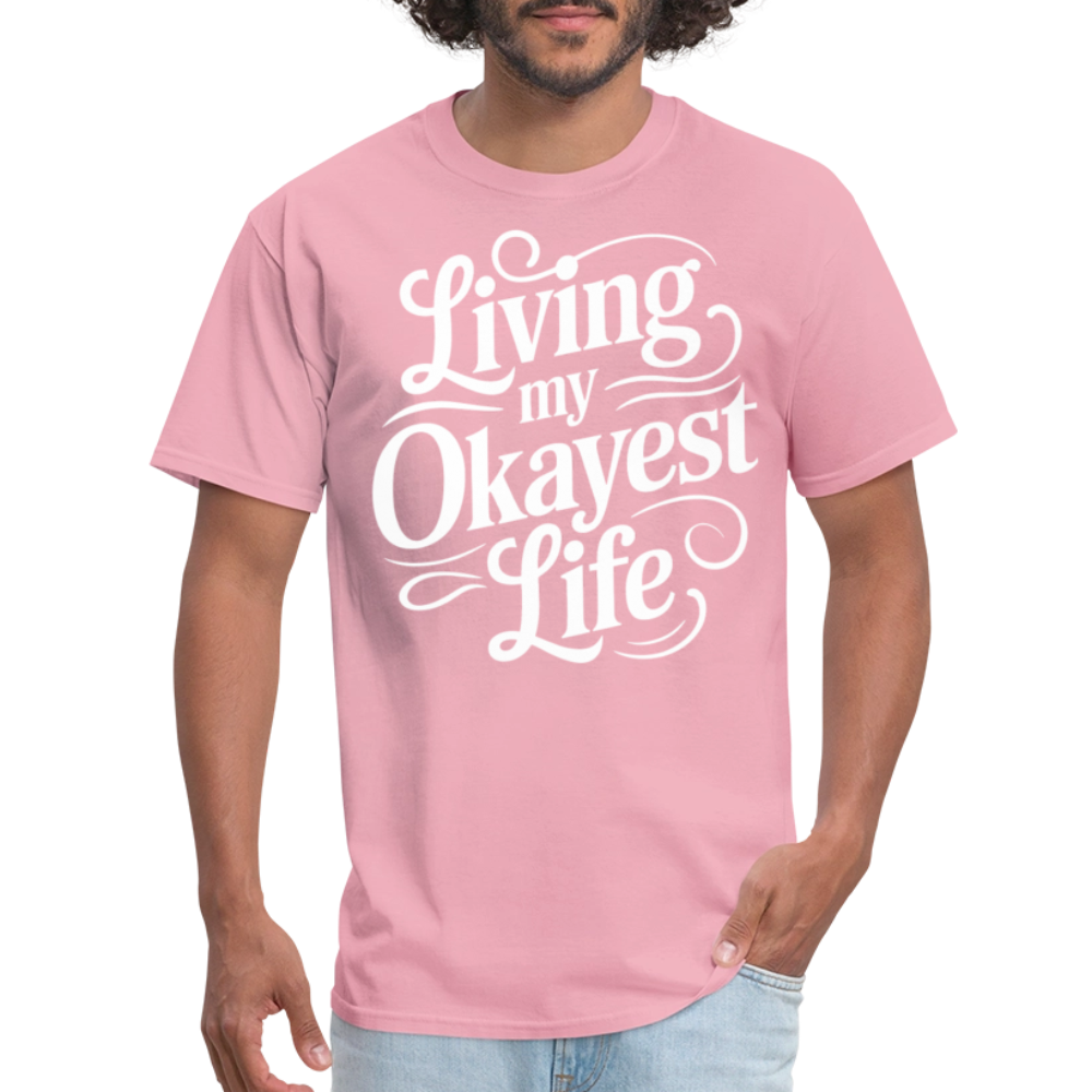 Living My Okayest Life T-Shirt - pink