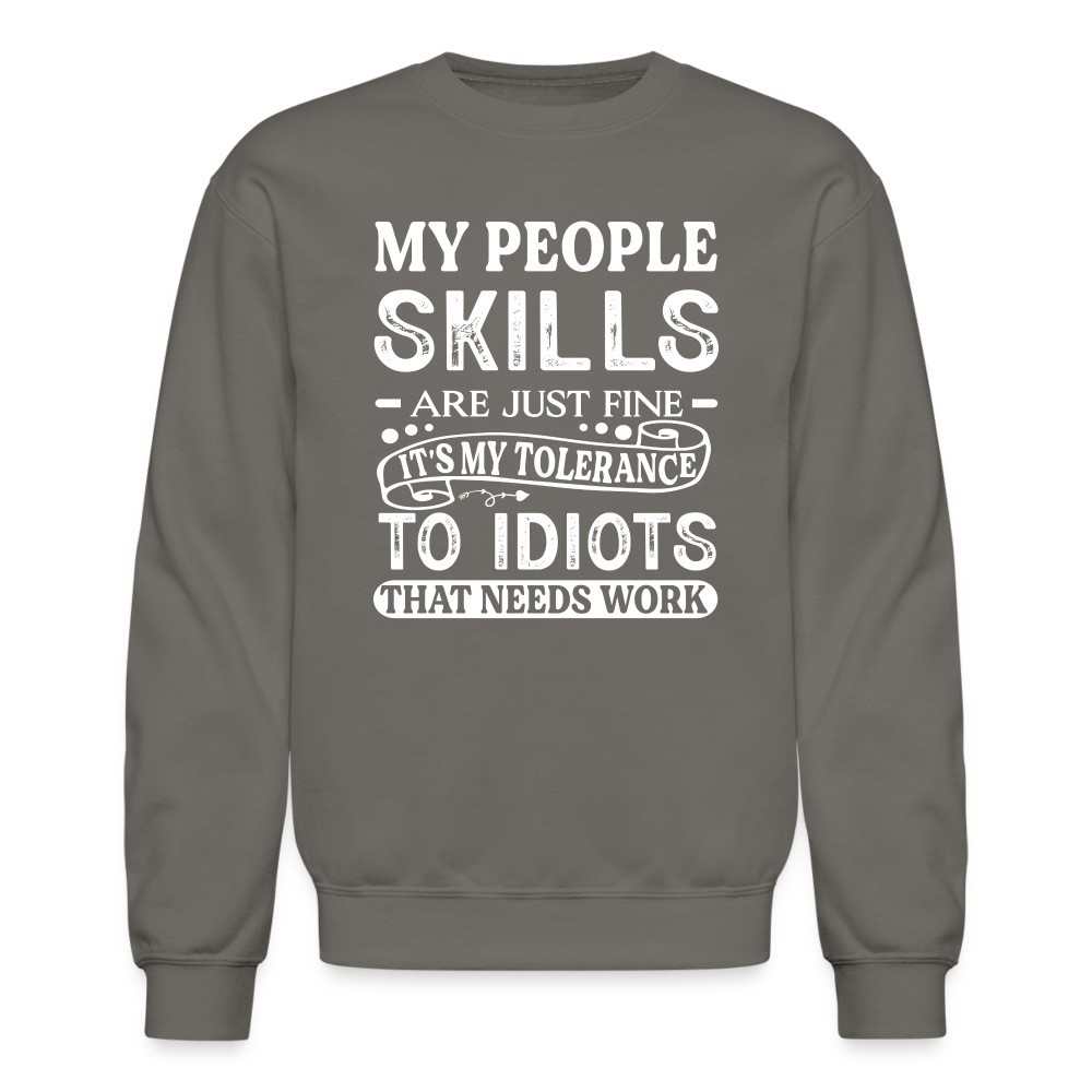 My People Skills Are Just Fine Sweatshirt - asphalt gray