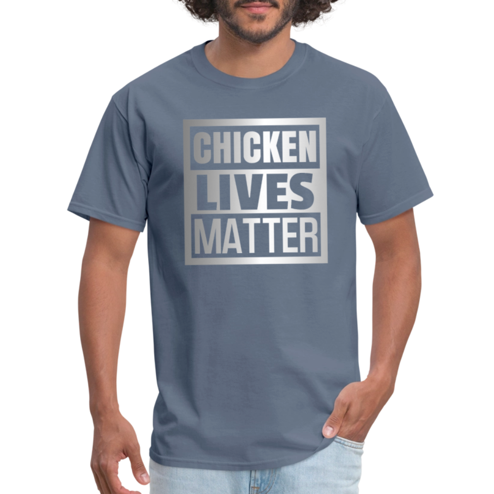 Chicken Lives Matter T-Shirt - denim