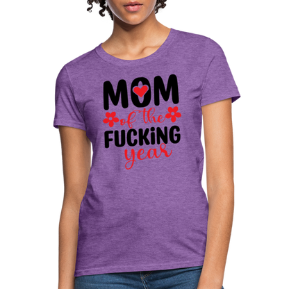 Mom of the Fucking Year Women's Contoured T-Shirt - purple heather