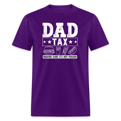 Dad Tax T-Shirt - purple