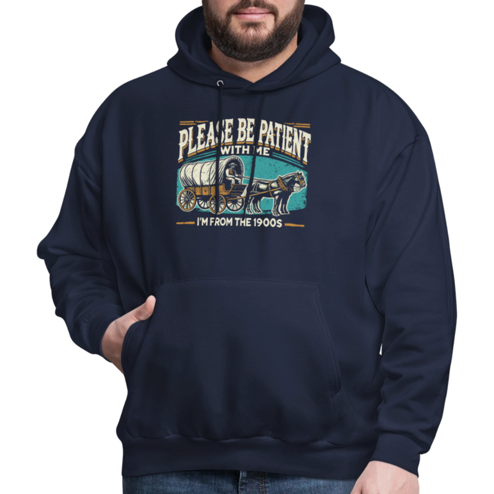 Please Be Patient With Me I'm From the 1900s Hoodie - navy