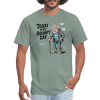 Today Is My Grumpy Day Funny T-Shirt - sage