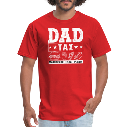 Dad Tax T-Shirt - red