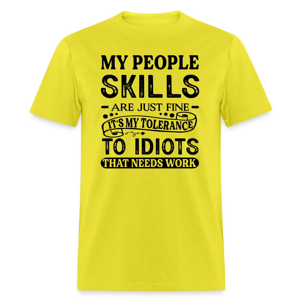 It's My Tolerance To Idiots That Needs Work T-Shirt - yellow