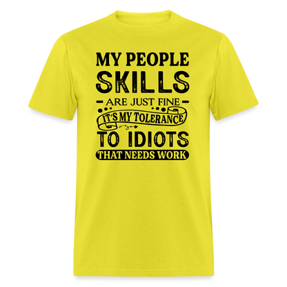 It's My Tolerance To Idiots That Needs Work T-Shirt - yellow