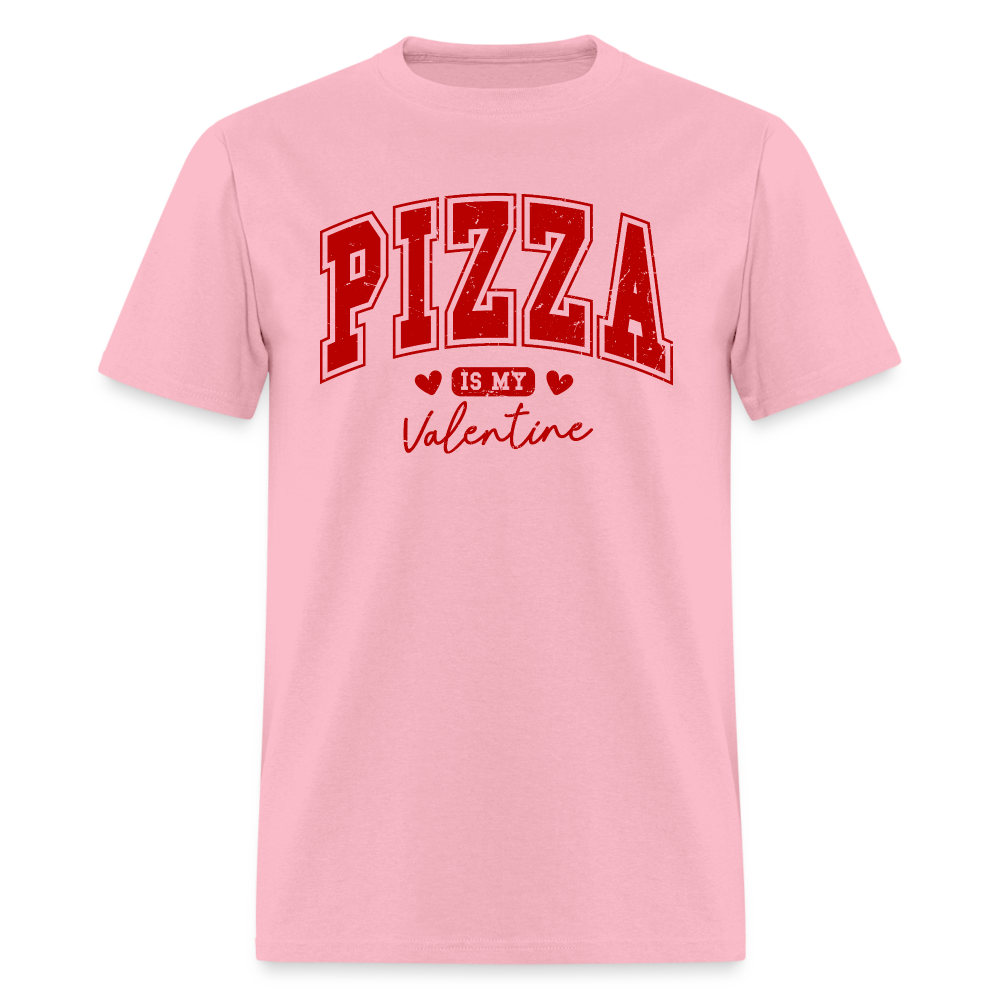 Pizza is my Valentine T-Shirt - pink