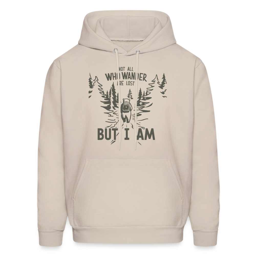 Not All Who Wonder Are Lost, But I Am (Camping Humor) Hoodie - Sand