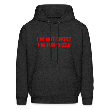 I'm Not Short I'm Fun Sized Hoodie (Funny Graphic Tee) - charcoal grey