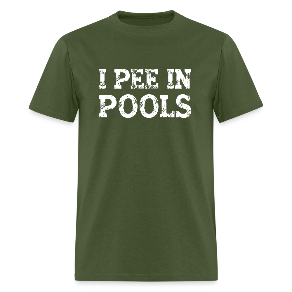 I Pee In Pools T-Shirt - military green