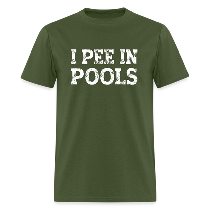 I Pee In Pools T-Shirt - military green