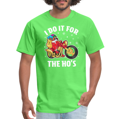 Christmas Biker Santa Riding Motorcycle I Do It For The Ho's T-Shirt - kiwi