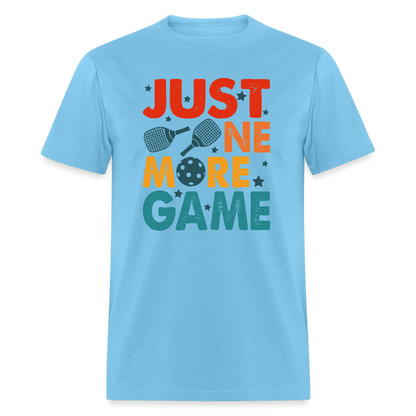 Just One More Game (Pickleball) T-Shirt - aquatic blue