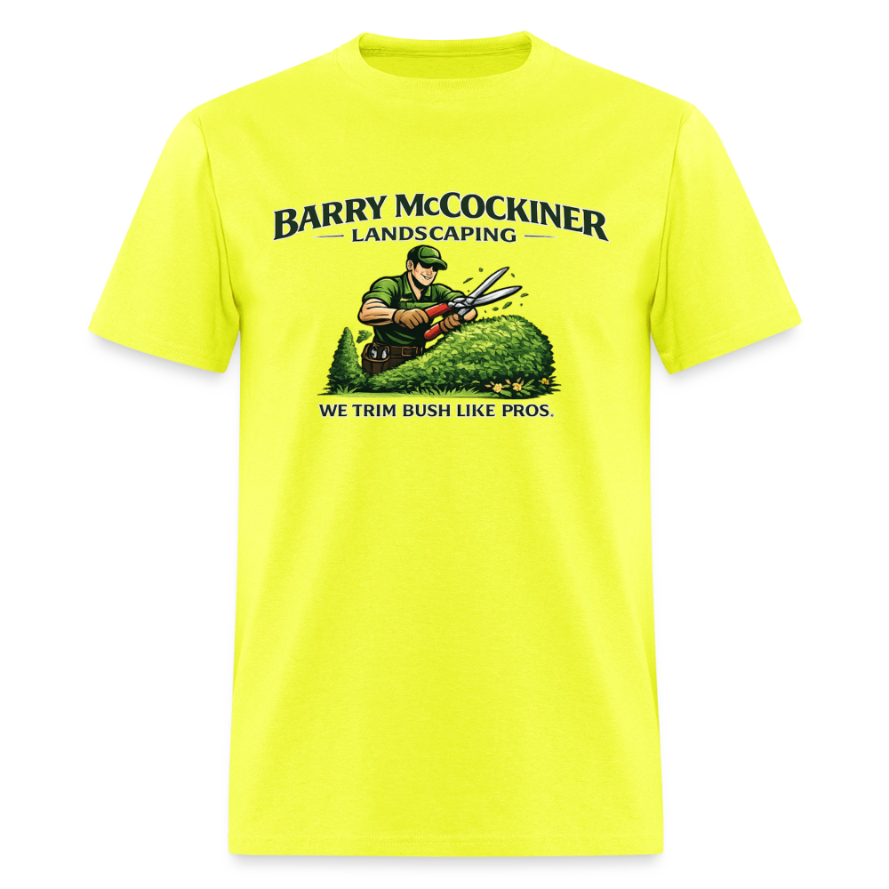Barry McCockiner Landscaping Funny T-Shirt Color: Safety Green
