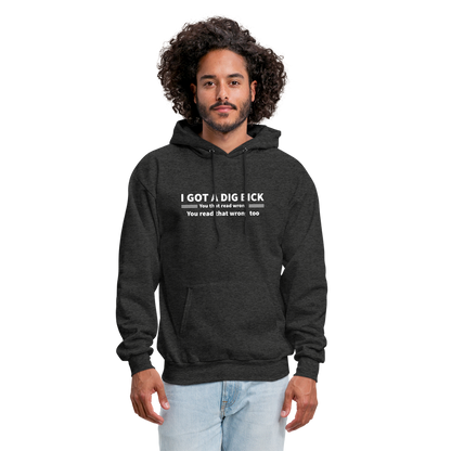 I Got a Dig Bick (You That Read Wrong) Hoodie - charcoal grey