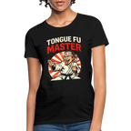 Tongue FU Master Women's T-Shirt | Funny Adult Humor Martial Arts Graphic Tee