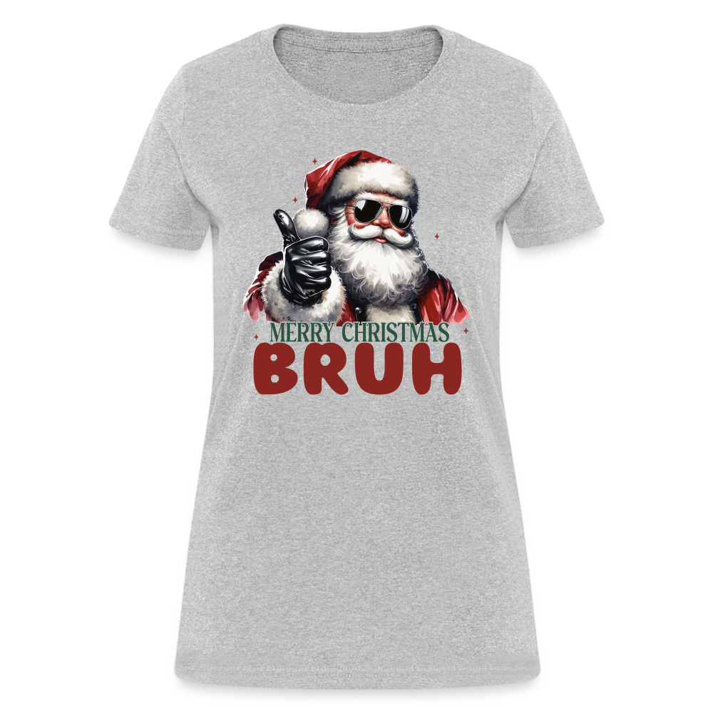 Merry Christmas Bruh Women's Contoured T-Shirt - heather gray