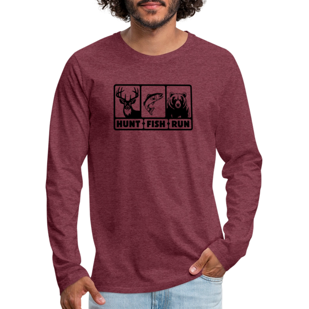 Hunt Fish Run Long Sleeve Tee – Funny Outdoor Shirt Color: heather burgundy