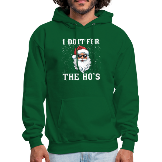 I Do It for the Ho's Hoodie (Santa Christmas) - forest green