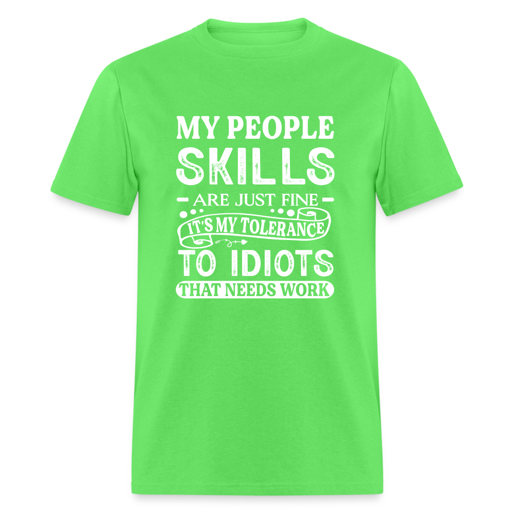 My People Skills Are Just Fine T-Shirt - kiwi