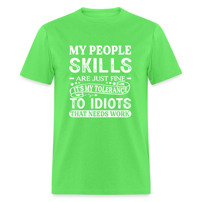 My People Skills Are Just Fine T-Shirt - kiwi