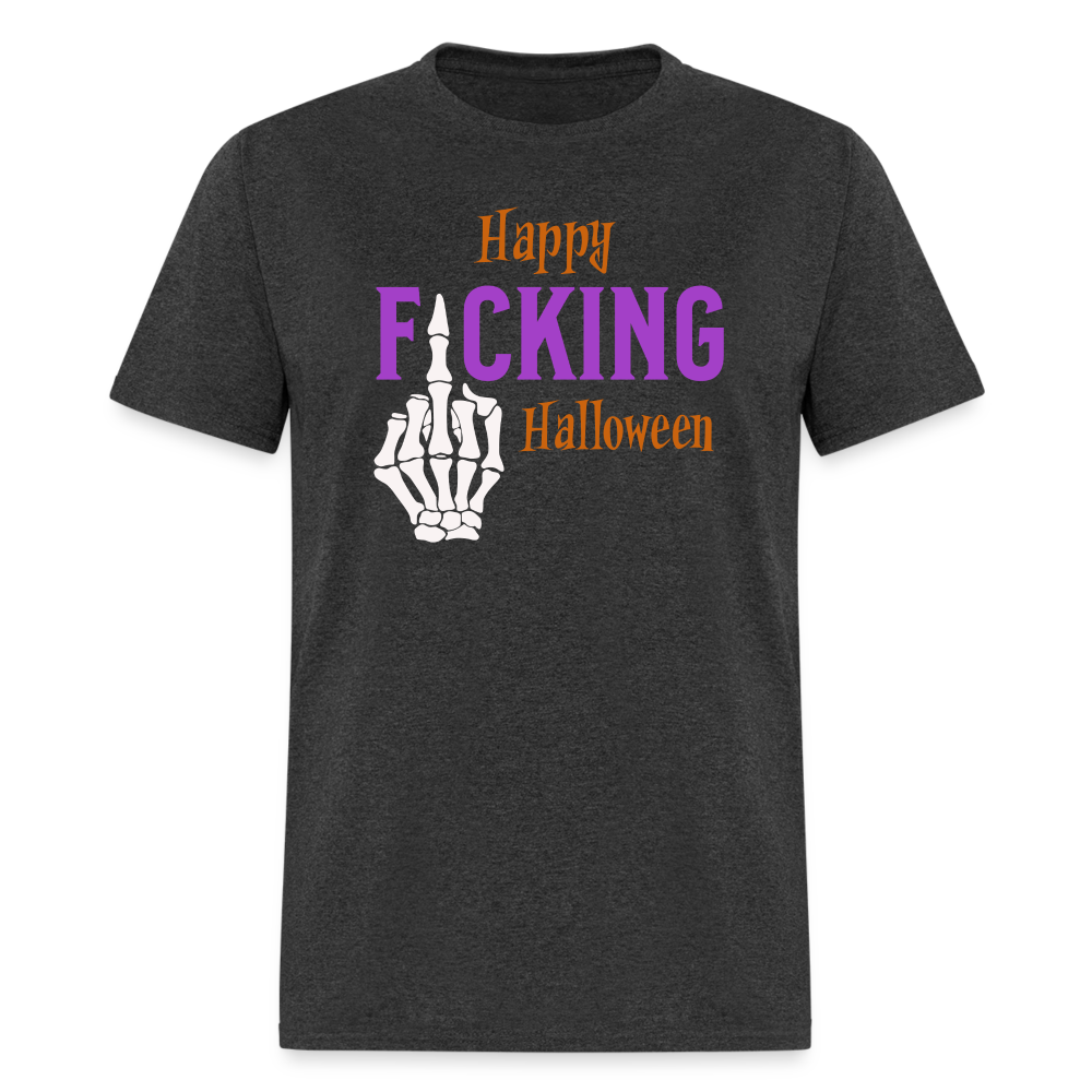 Happy Fcking Halloween T-Shirt - heather black