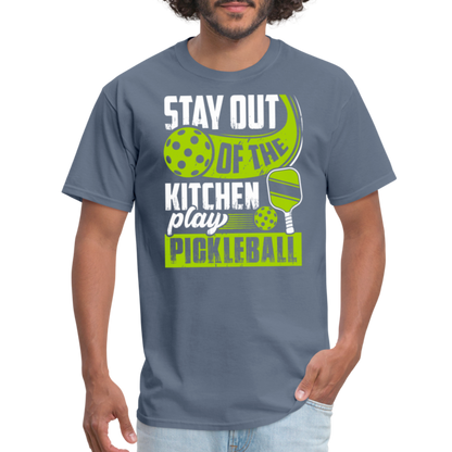 Stay Out Of The Kitchen Play Pickleball T-Shirt - denim