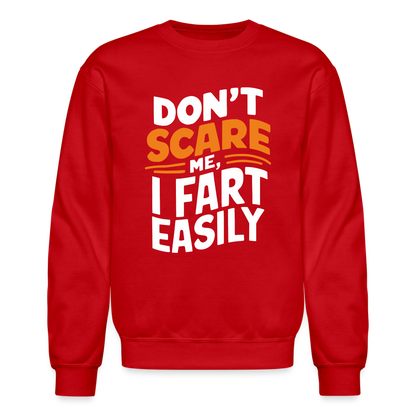 Don't Scare Me I Fart Easily Sweatshirt - red