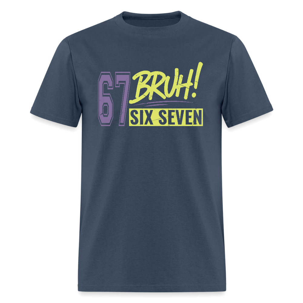 Six Seven Bruh 67 T-Shirt Color: blue dusk