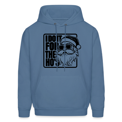 I Do It for the Ho's Funny Christmas Santa Hoodie - denim blue