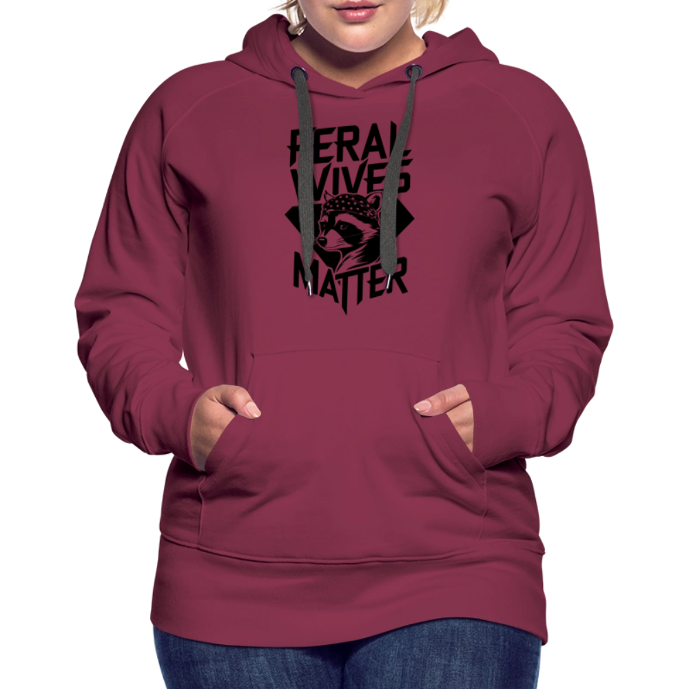 Feral Wives Matter Women’s Premium Hoodie - burgundy