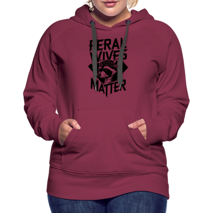 Feral Wives Matter Women’s Premium Hoodie - burgundy