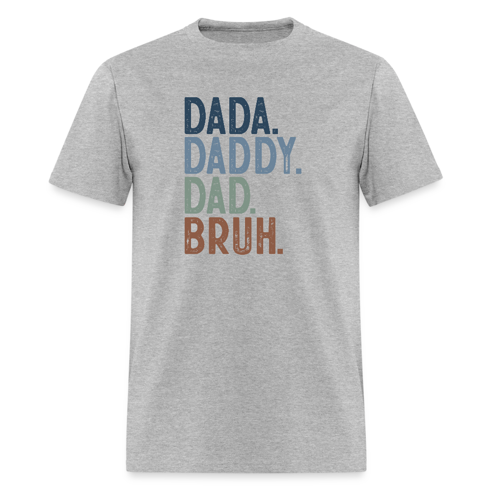 Dada Daddy Dad Bruh Funny T-Shirt for Dads Color: heather gray