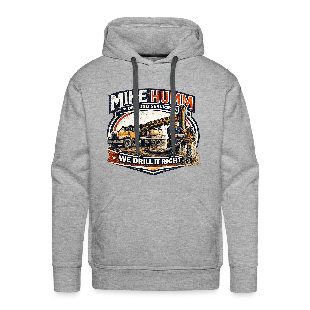 Mike Humm Drilling Services Men’s Premium Hoodie (Adult Humor, Sexual Humor) - heather grey