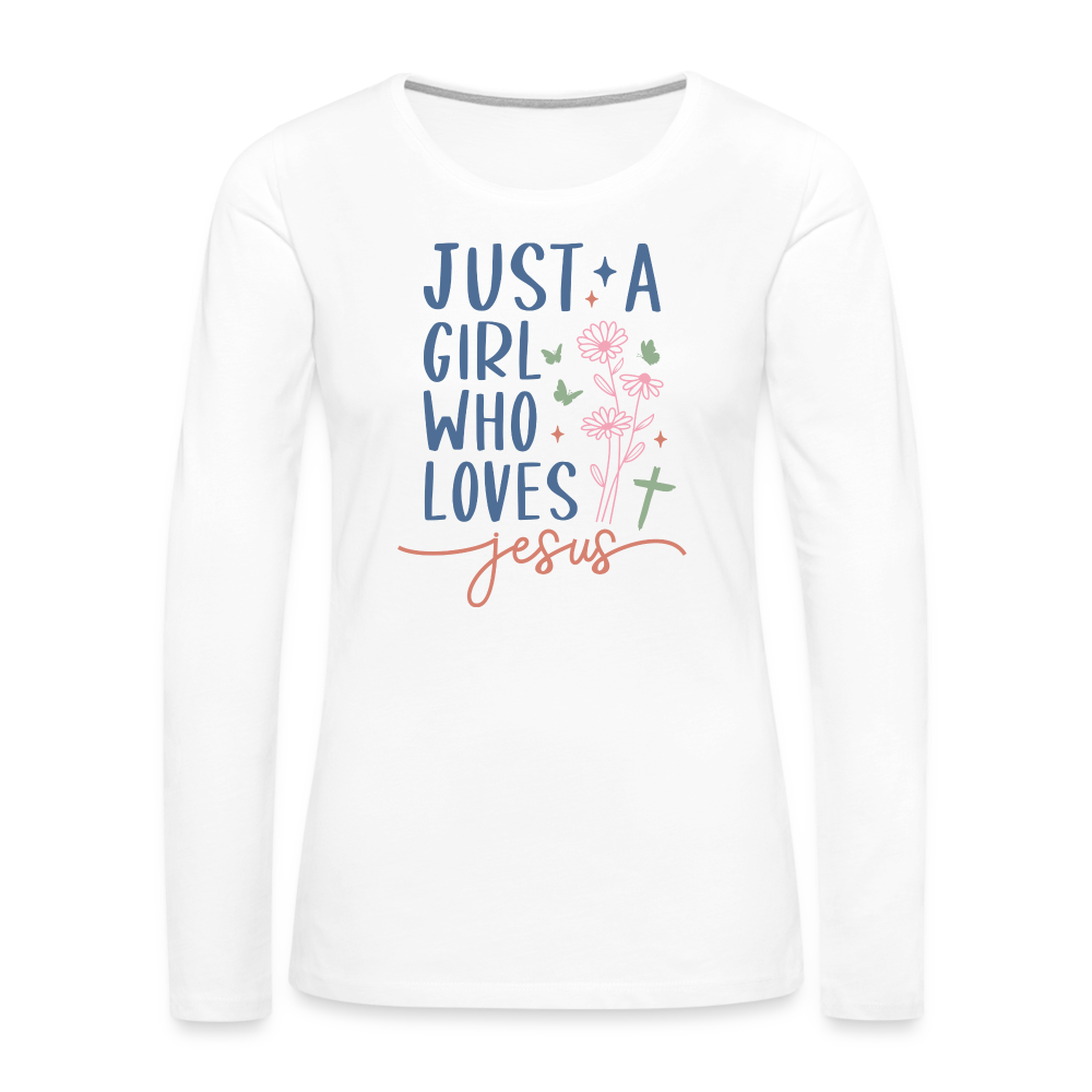 Just A Girl Who Loves Jesus Women's Premium Long Sleeve T-Shirt - white