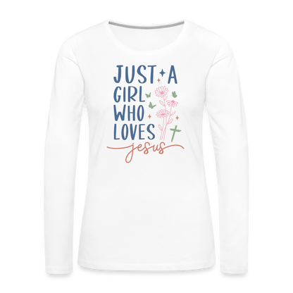 Just A Girl Who Loves Jesus Women's Premium Long Sleeve T-Shirt - white