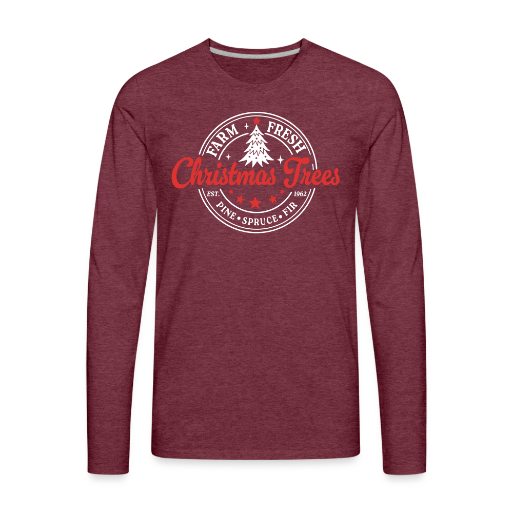 Farm Fresh Christmas Trees Men's Premium Long Sleeve T-Shirt - heather burgundy