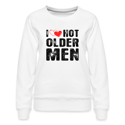 I Heart Hot Older Men (I Love Hot Older Men) Women’s Premium Sweatshirt - white