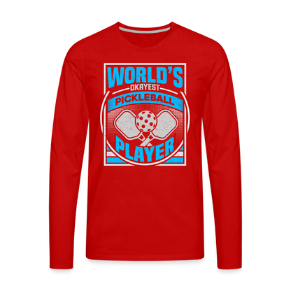 World's Okayest Pickleball Player Men's Premium Long Sleeve T-Shirt - red