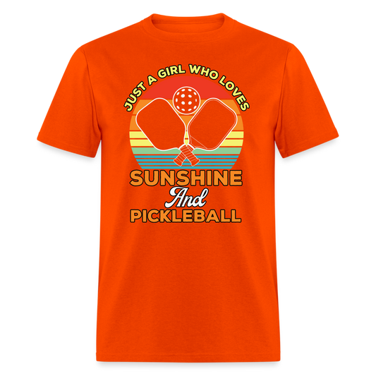 Just A Girl Who Loves Sunshine and Pickleball T-Shirt - orange