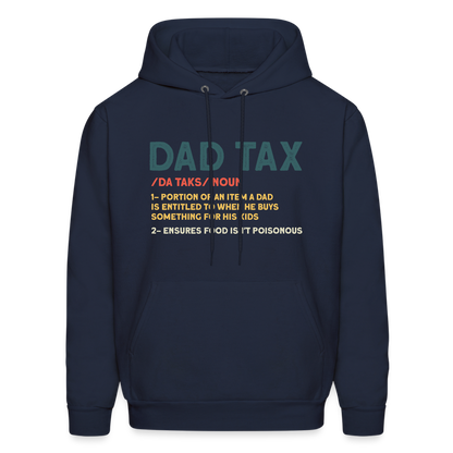 Dad Tax Meaning Hoodie (Da Taks / Noun) - navy